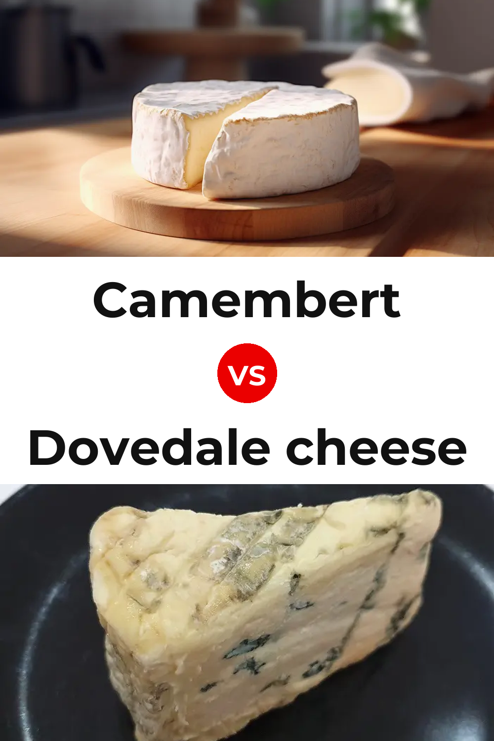 Camembert Cheese vs Dovedale cheese Pinterest comparison