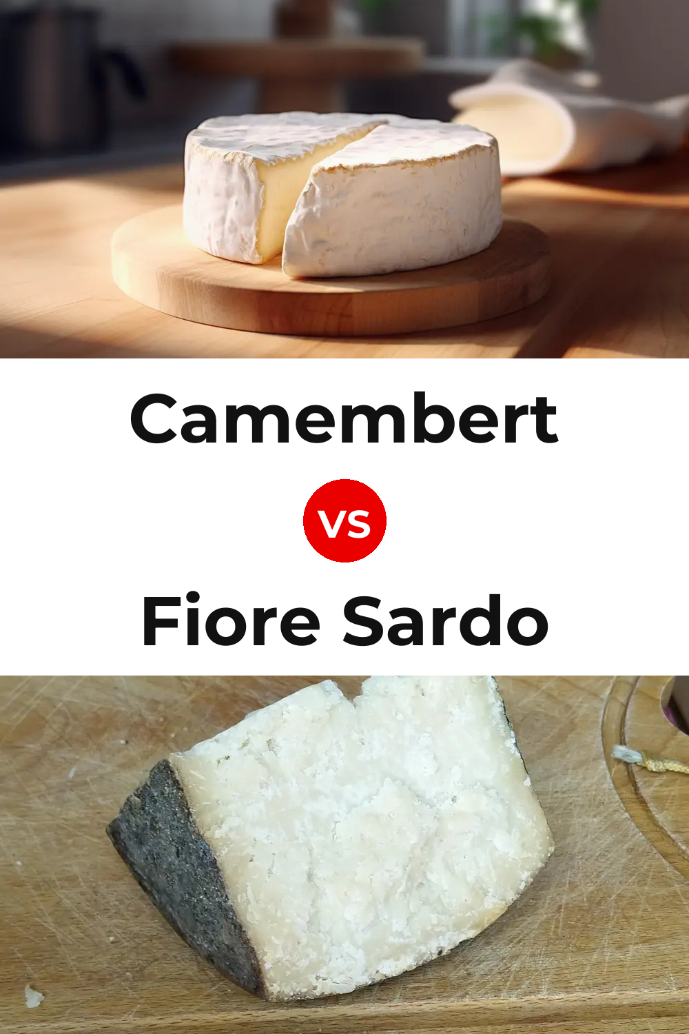 Camembert Cheese vs Fiore Sardo Cheese Pinterest comparison