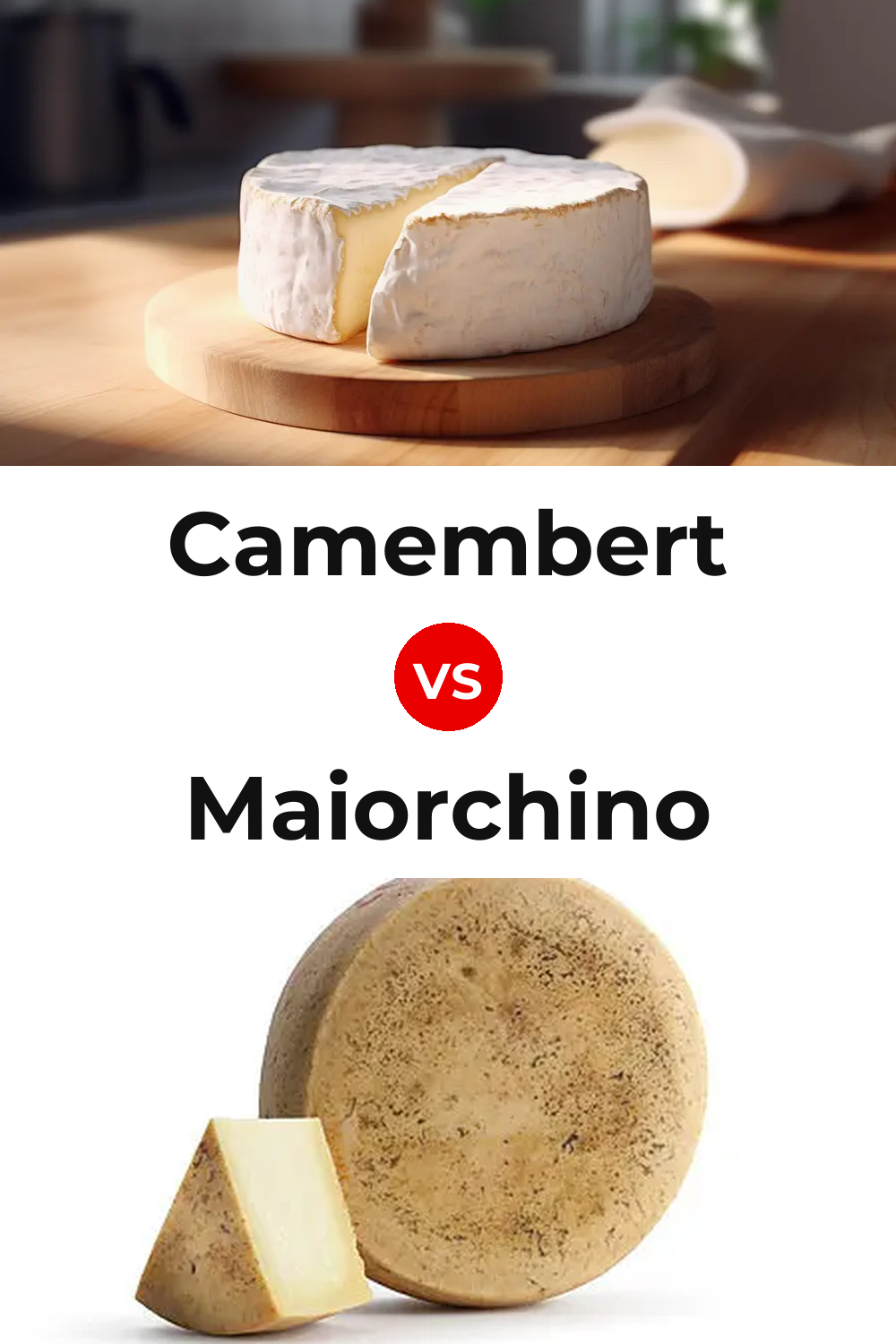 Camembert Cheese vs Maiorchino Cheese Pinterest comparison