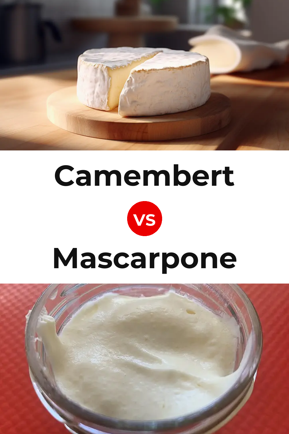 Camembert Cheese vs Mascarpone Cheese Pinterest comparison