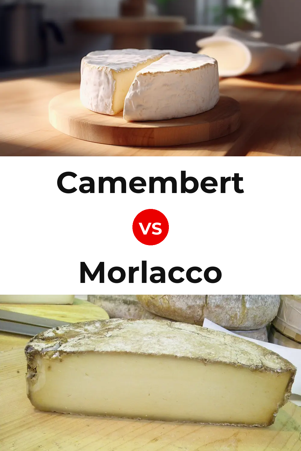 Camembert Cheese vs Morlacco Cheese Pinterest comparison