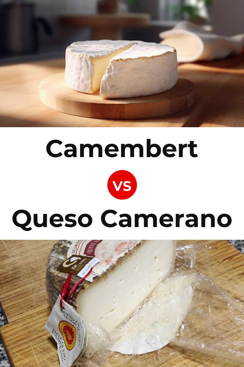 Camembert Cheese vs Queso Camerano Pinterest comparison