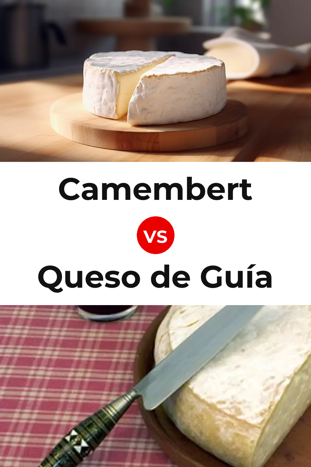 Camembert Cheese vs Queso de Guía Pinterest comparison