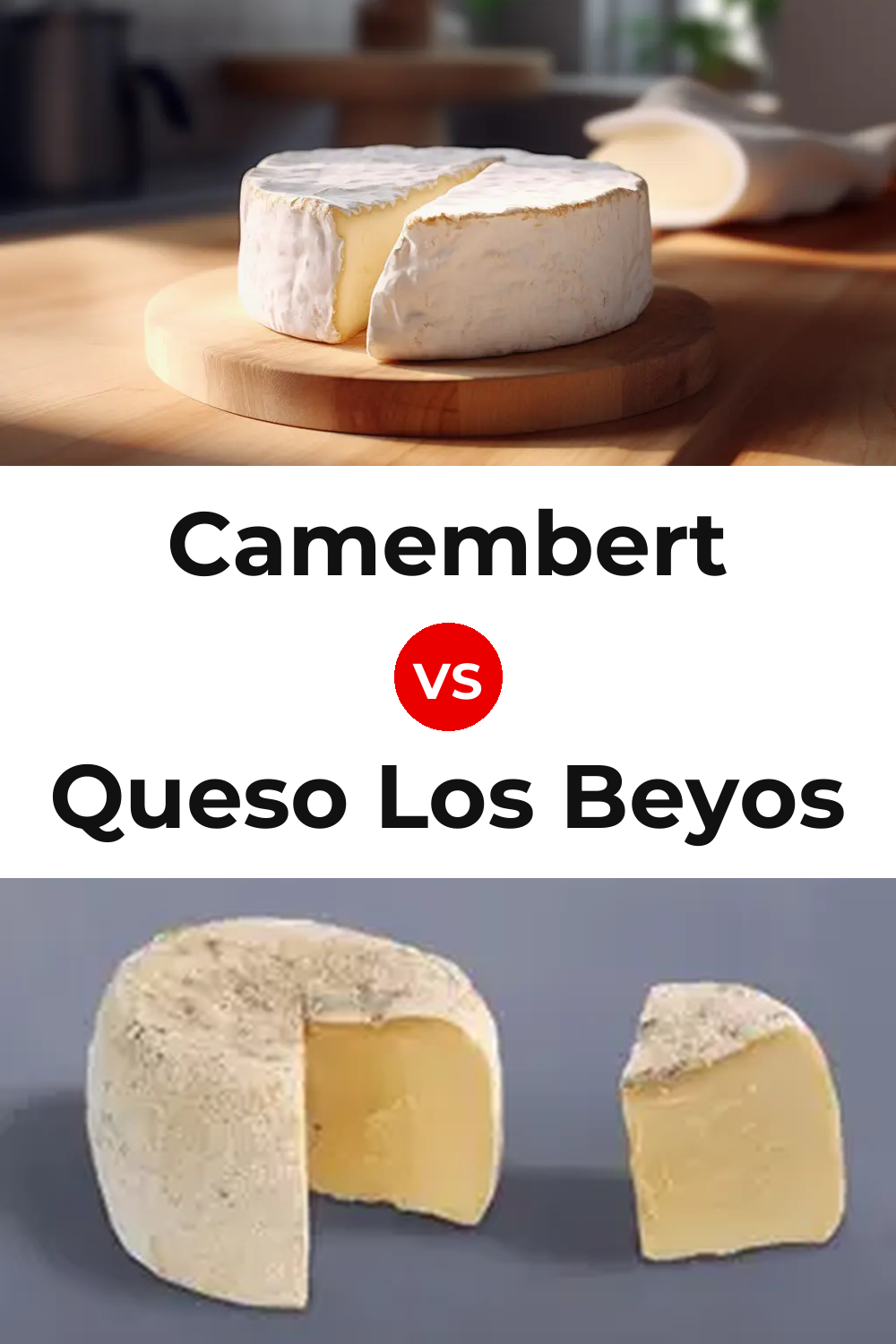 Camembert Cheese vs Queso Los Beyos Pinterest comparison
