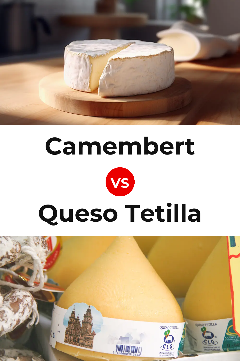 Camembert Cheese vs Queso Tetilla Pinterest comparison