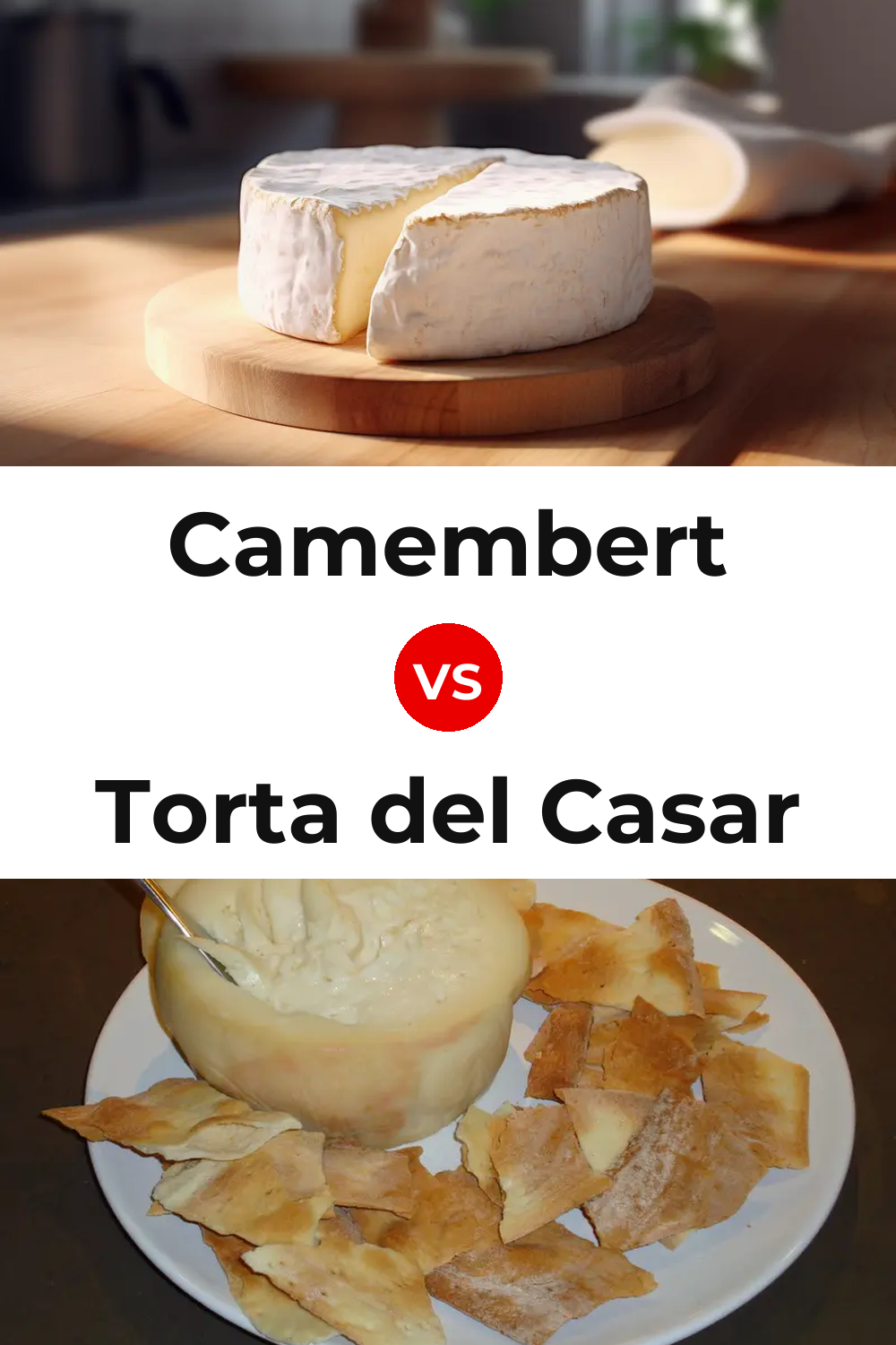 Camembert Cheese vs Torta del Casar Cheese Pinterest comparison