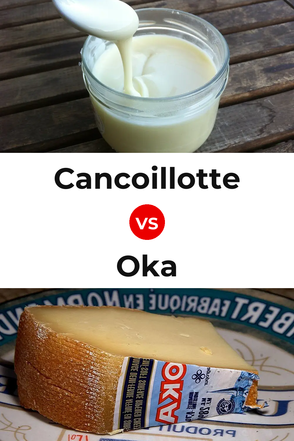 Cancoillotte Cheese vs Oka Cheese Pinterest comparison