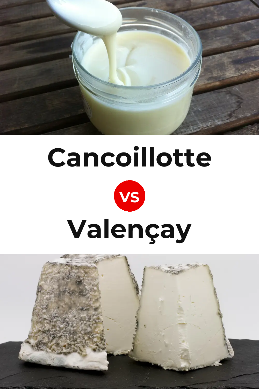 Cancoillotte Cheese vs Valençay Cheese Pinterest comparison
