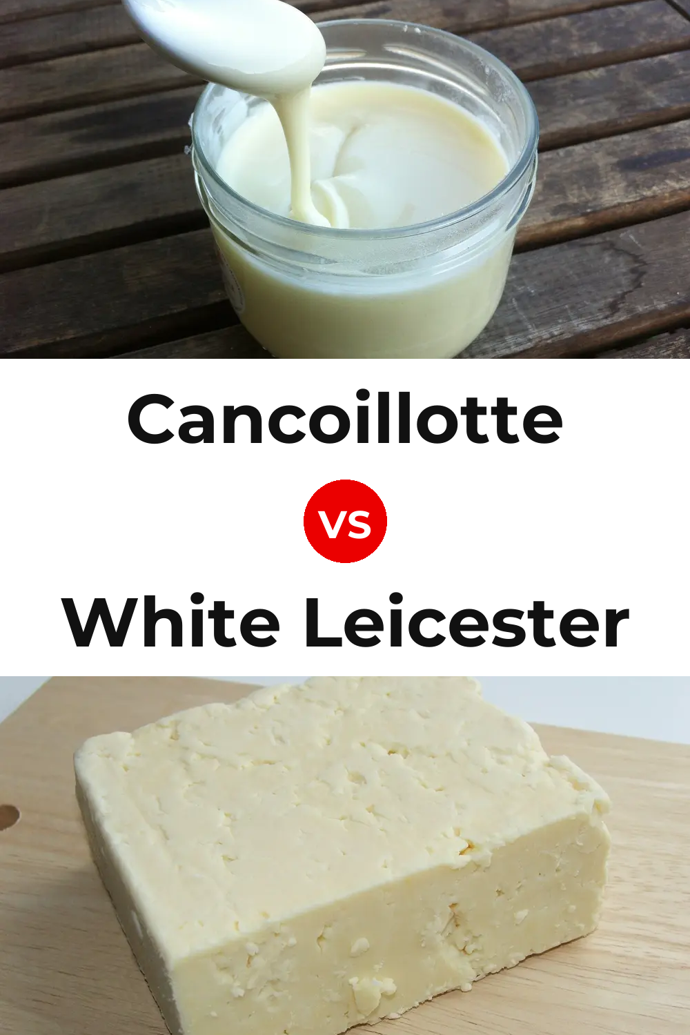 Cancoillotte Cheese vs White Leicester Cheese Pinterest comparison