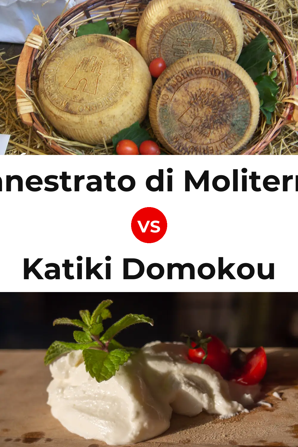 Canestrato di Moliterno Cheese vs Katiki Domokou Cheese Pinterest comparison