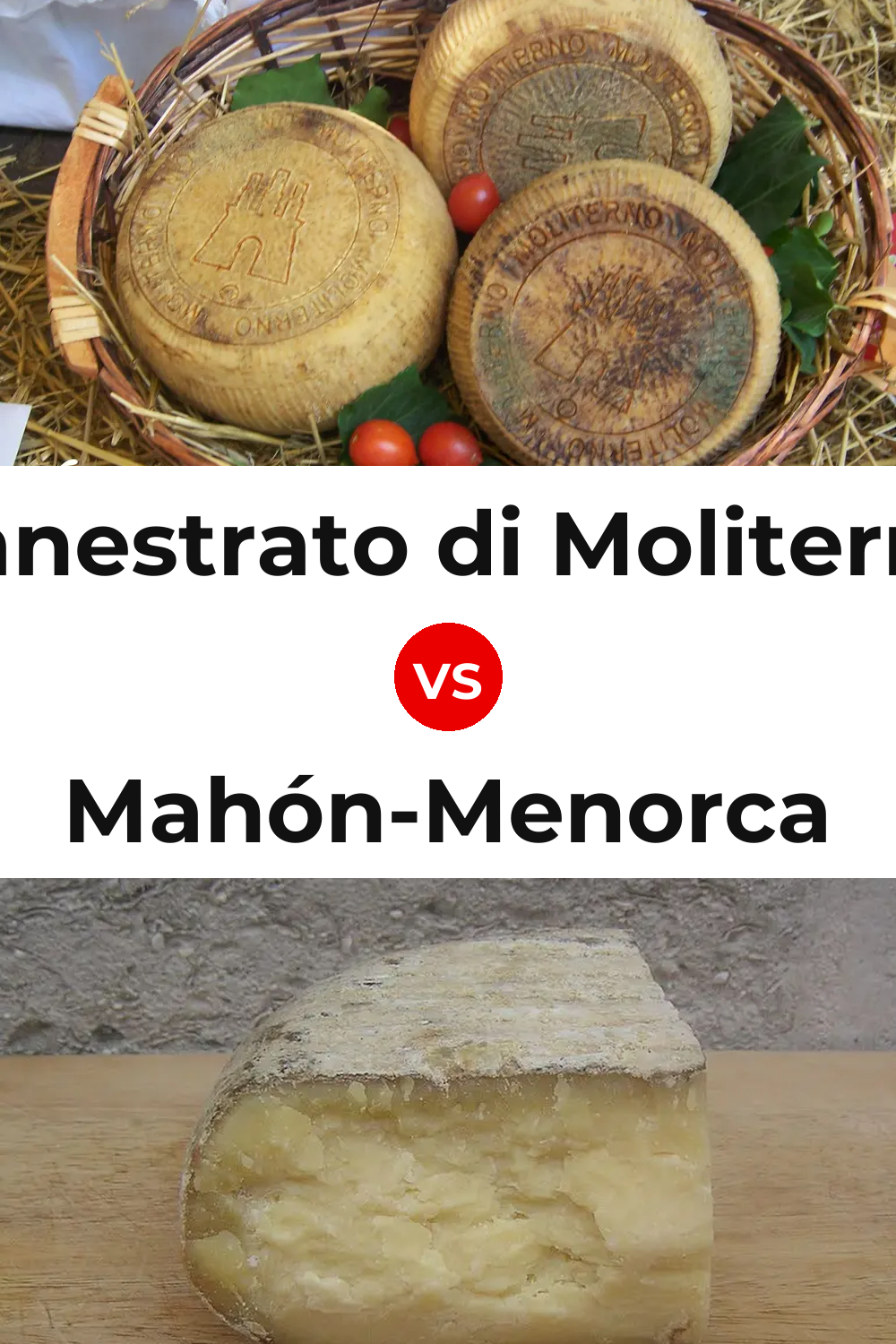 Canestrato di Moliterno Cheese vs Mahón-Menorca Cheese Pinterest comparison