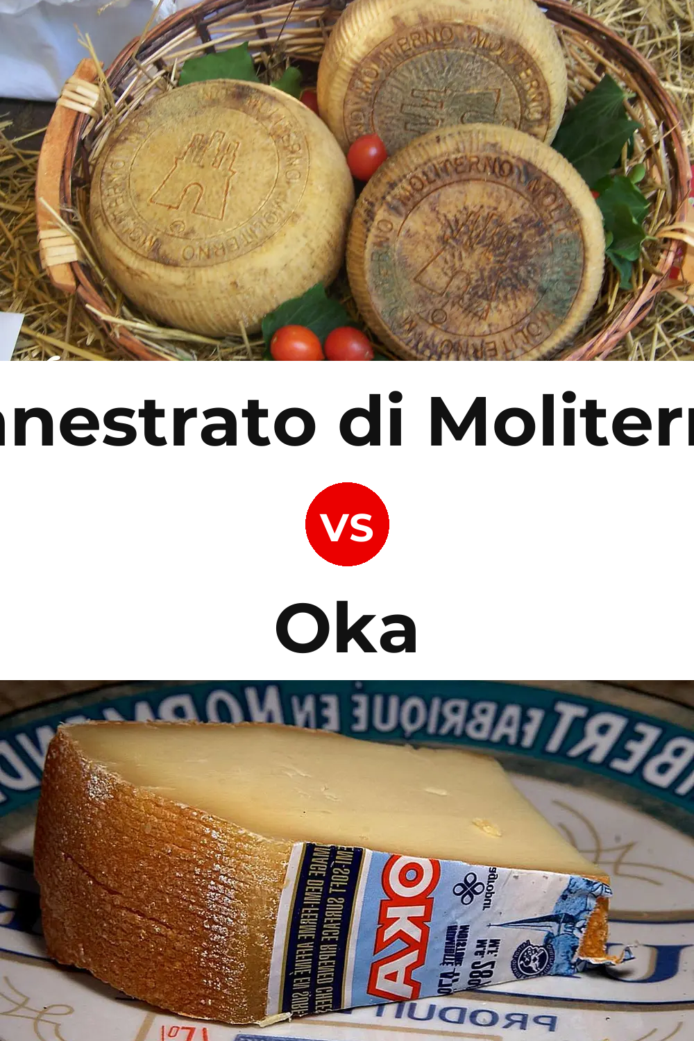 Canestrato di Moliterno Cheese vs Oka Cheese Pinterest comparison