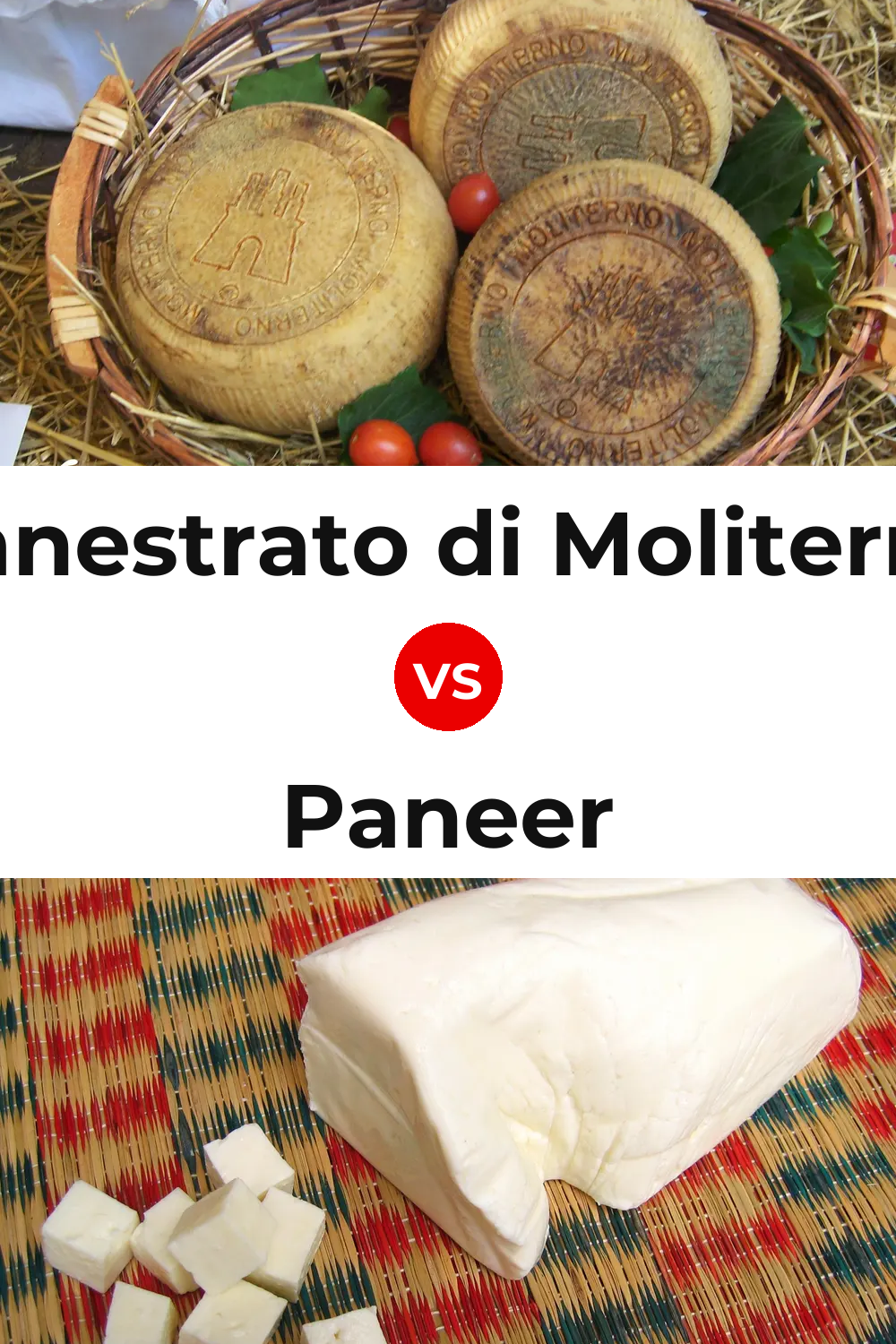 Canestrato di Moliterno Cheese vs Paneer Cheese Pinterest comparison