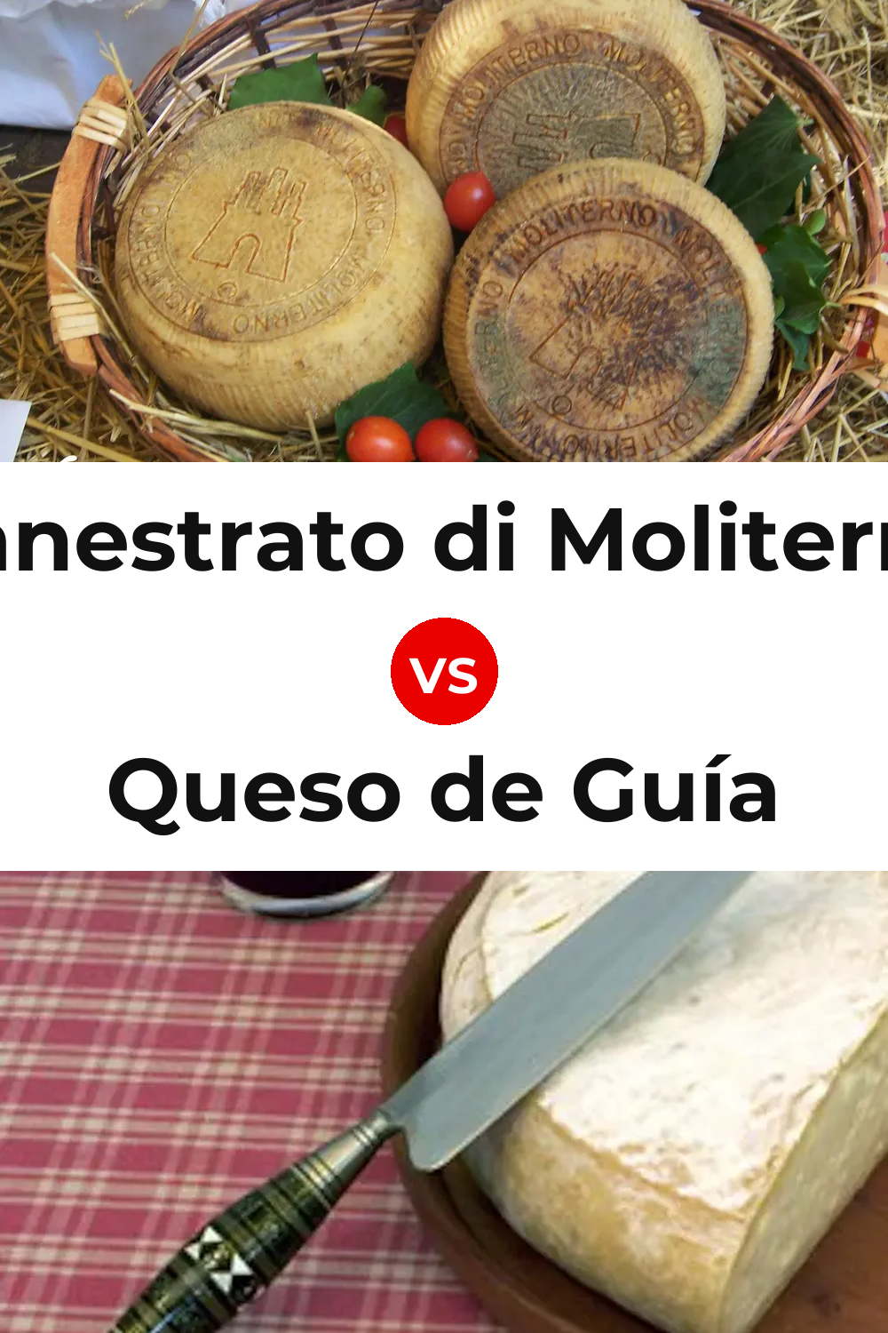 Canestrato di Moliterno Cheese vs Queso de Guía Pinterest comparison