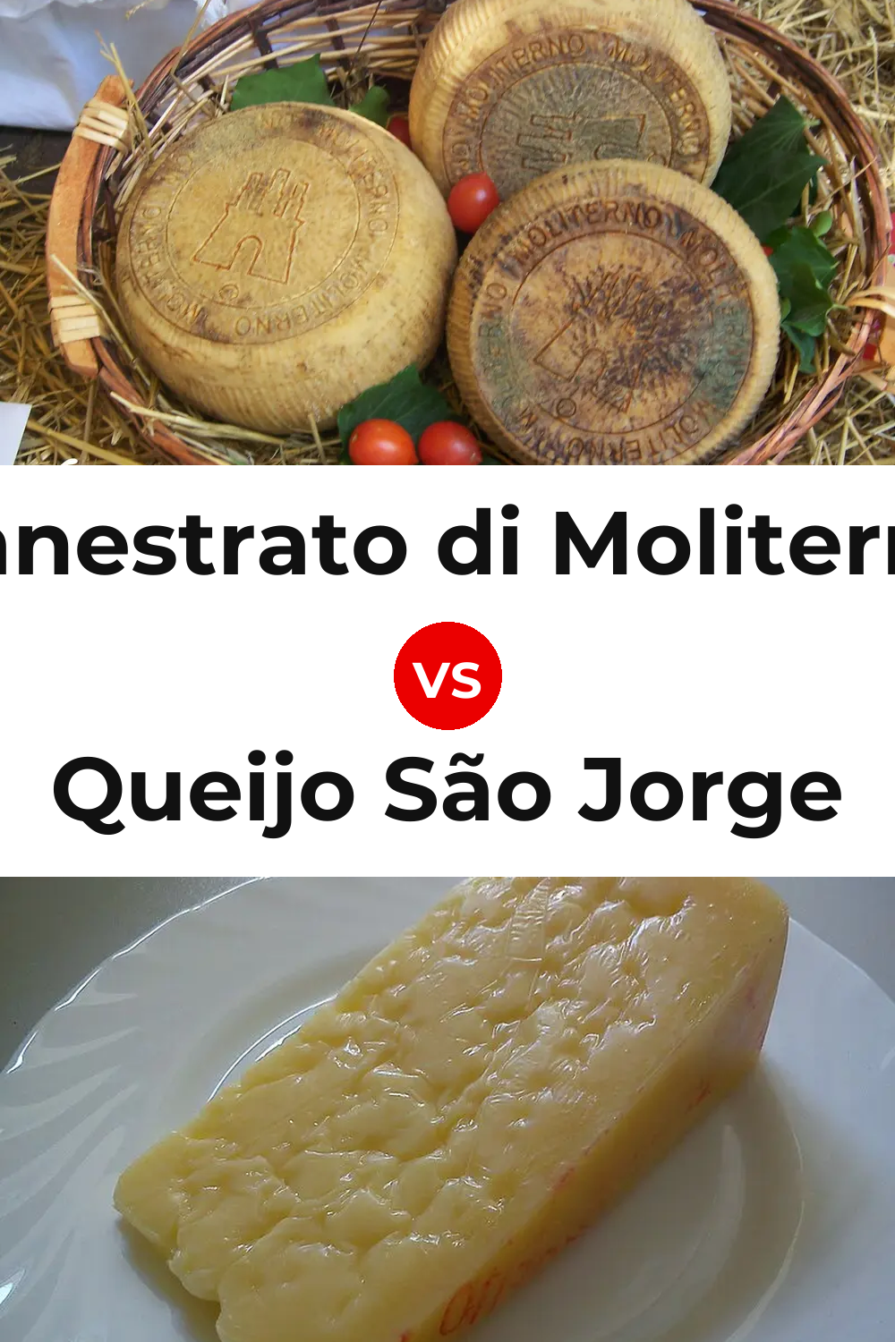 Canestrato di Moliterno Cheese vs Queijo São Jorge Pinterest comparison