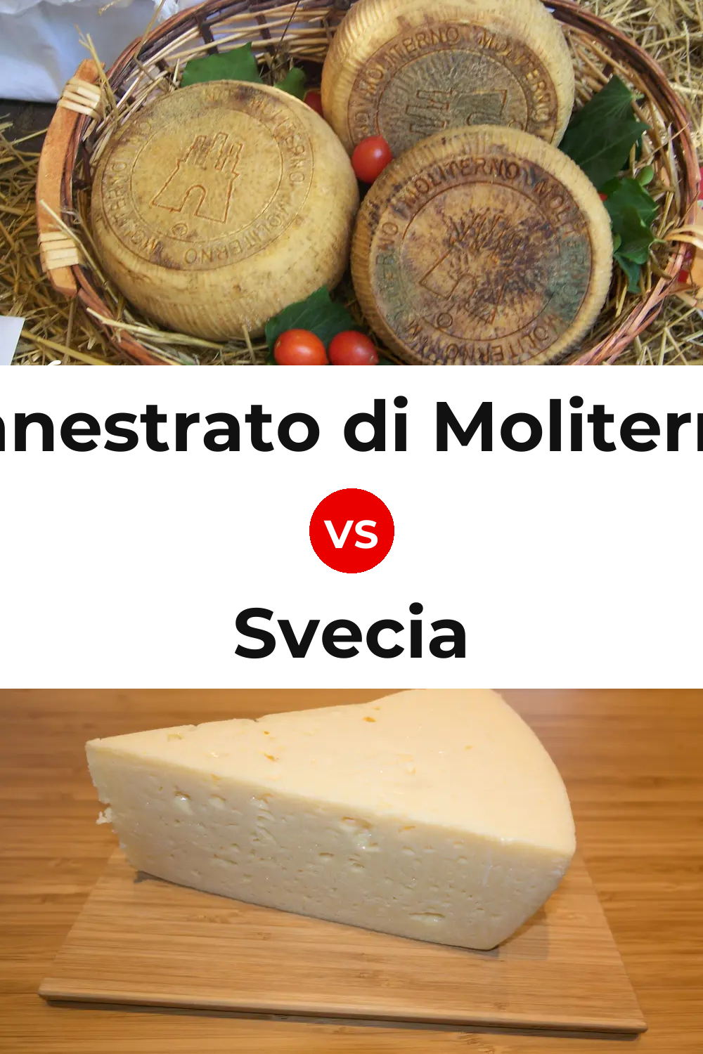 Canestrato di Moliterno Cheese vs Svecia Cheese Pinterest comparison