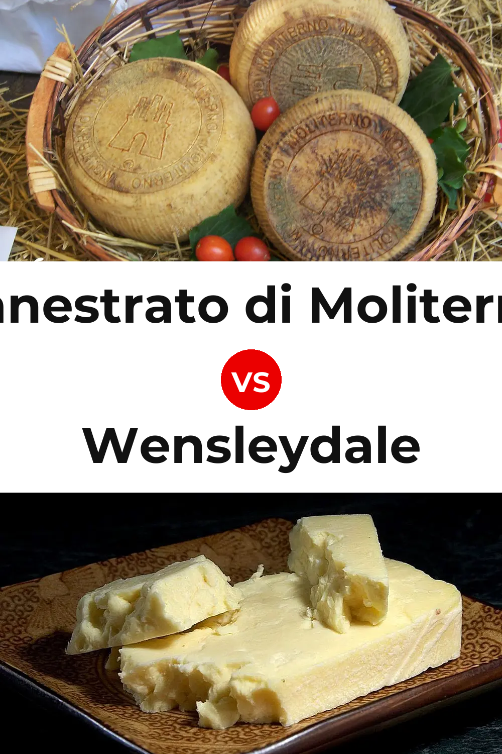Canestrato di Moliterno Cheese vs Wensleydale Cheese Pinterest comparison
