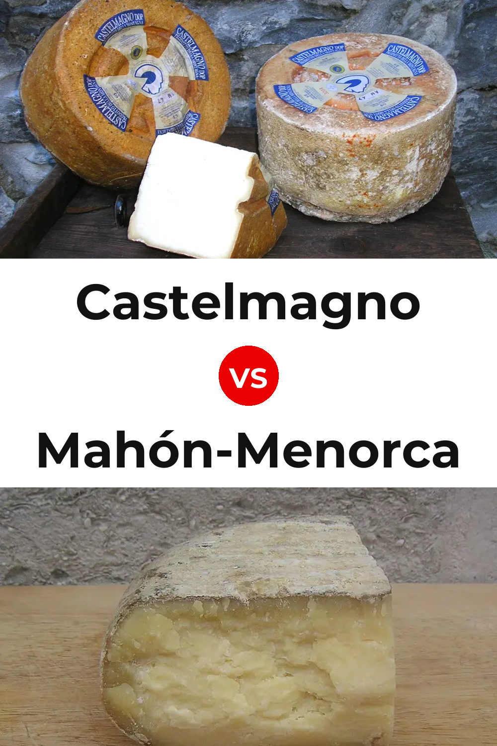 Castelmagno Cheese vs Mahón-Menorca Cheese Pinterest comparison