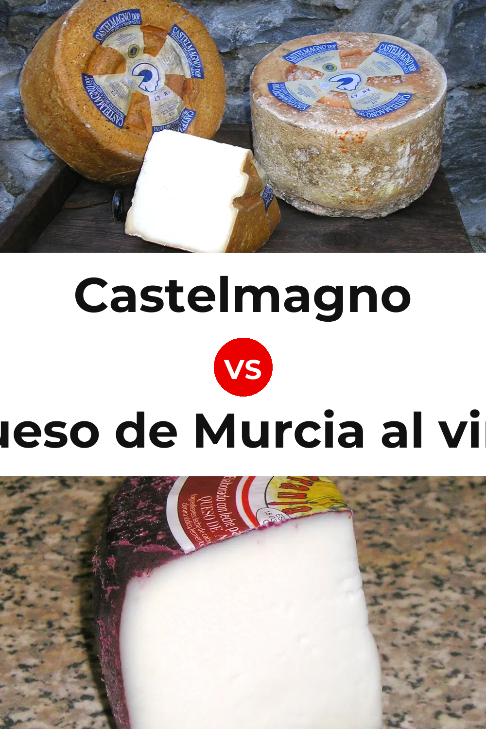 Castelmagno Cheese vs Queso de Murcia al vino Pinterest comparison