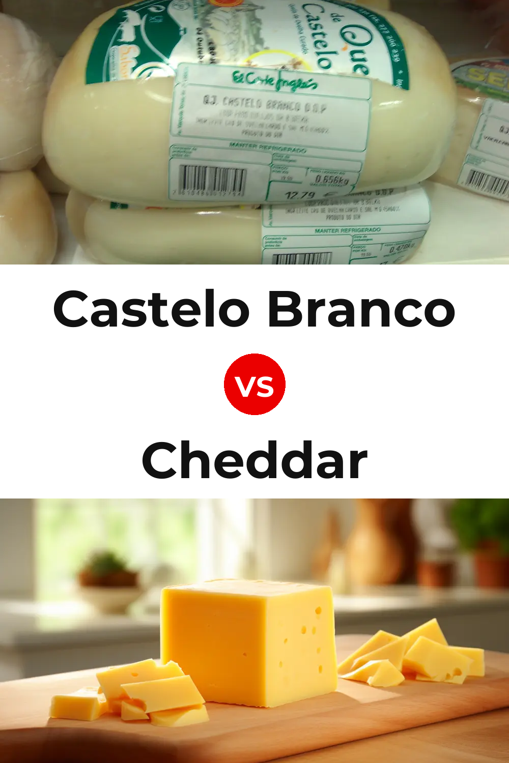 Castelo Branco Cheese vs Cheddar Cheese Pinterest comparison