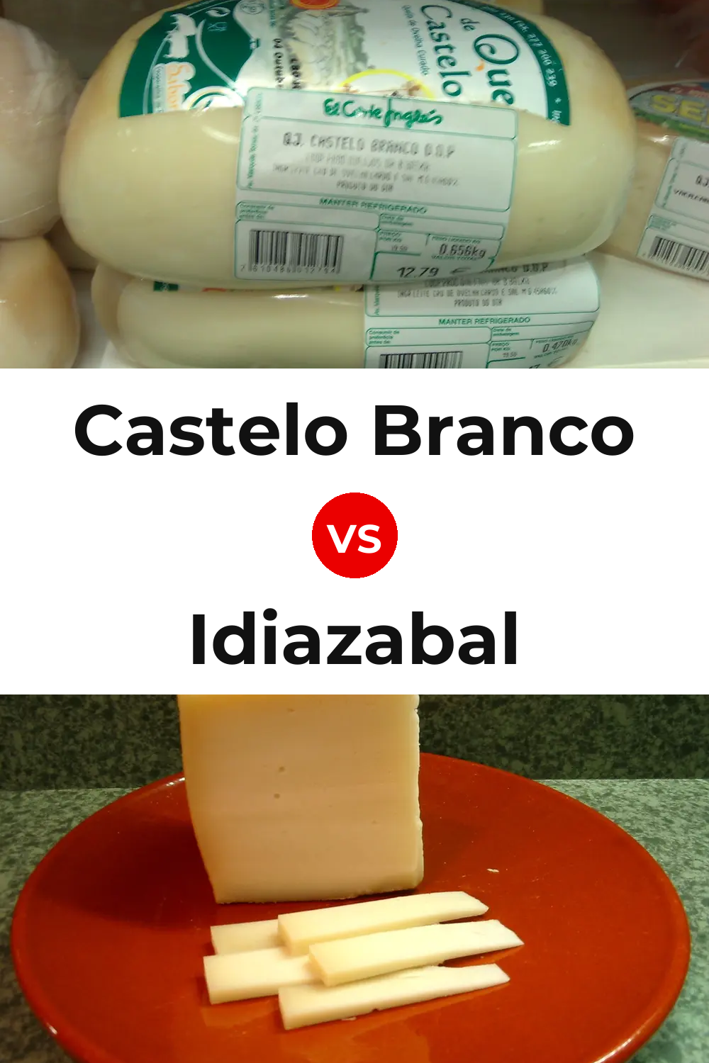 Castelo Branco Cheese vs Idiazabal Cheese Pinterest comparison