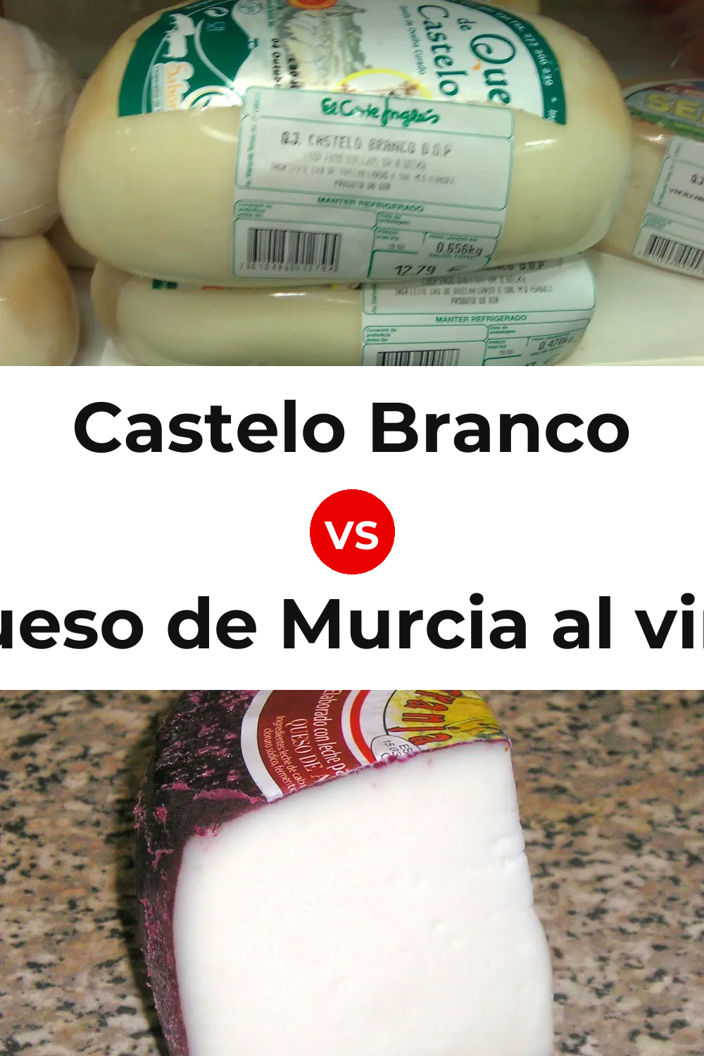 Castelo Branco Cheese vs Queso de Murcia al vino Pinterest comparison