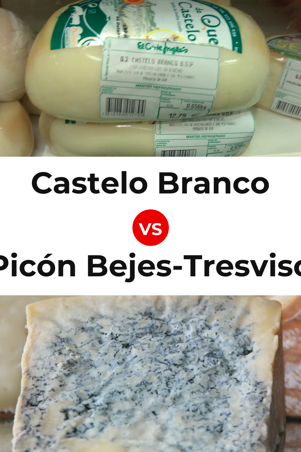 Castelo Branco Cheese vs Picón Bejes-Tresviso Cheese Pinterest comparison