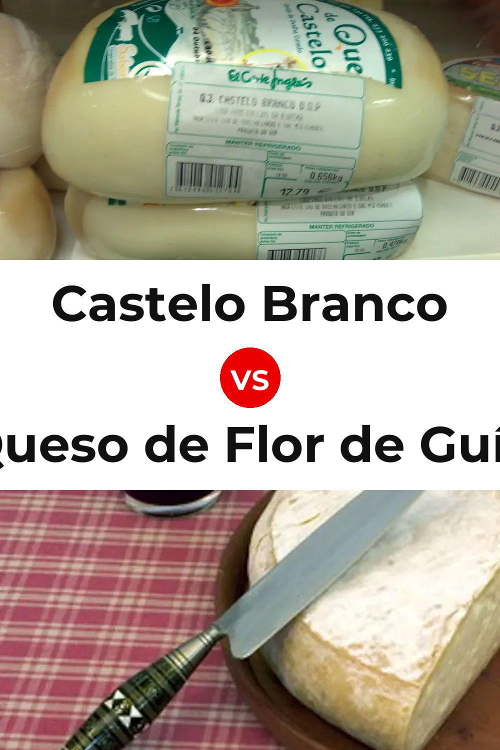 Castelo Branco Cheese vs Queso de Flor de Guía Pinterest comparison