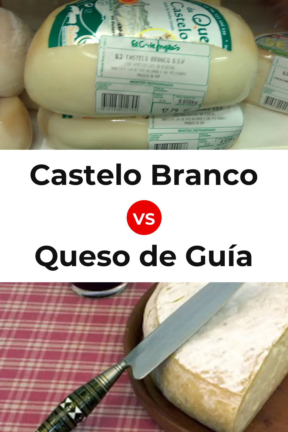 Castelo Branco Cheese vs Queso de Guía Pinterest comparison
