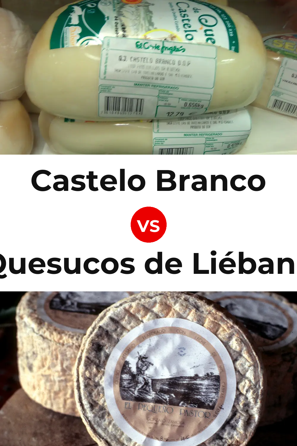 Castelo Branco Cheese vs Quesucos de Liébana Cheese Pinterest comparison