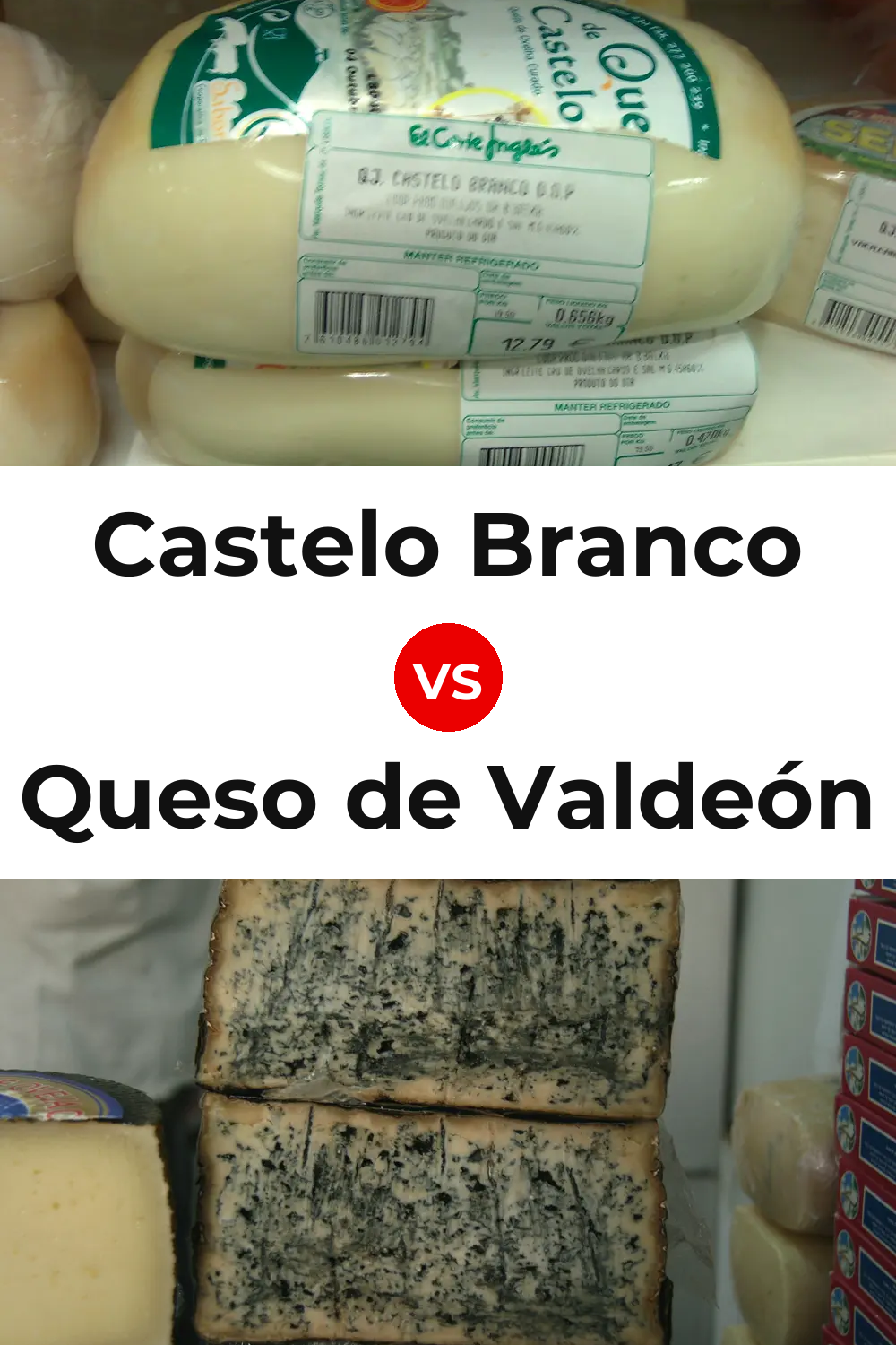 Castelo Branco Cheese vs Queso de Valdeón Pinterest comparison