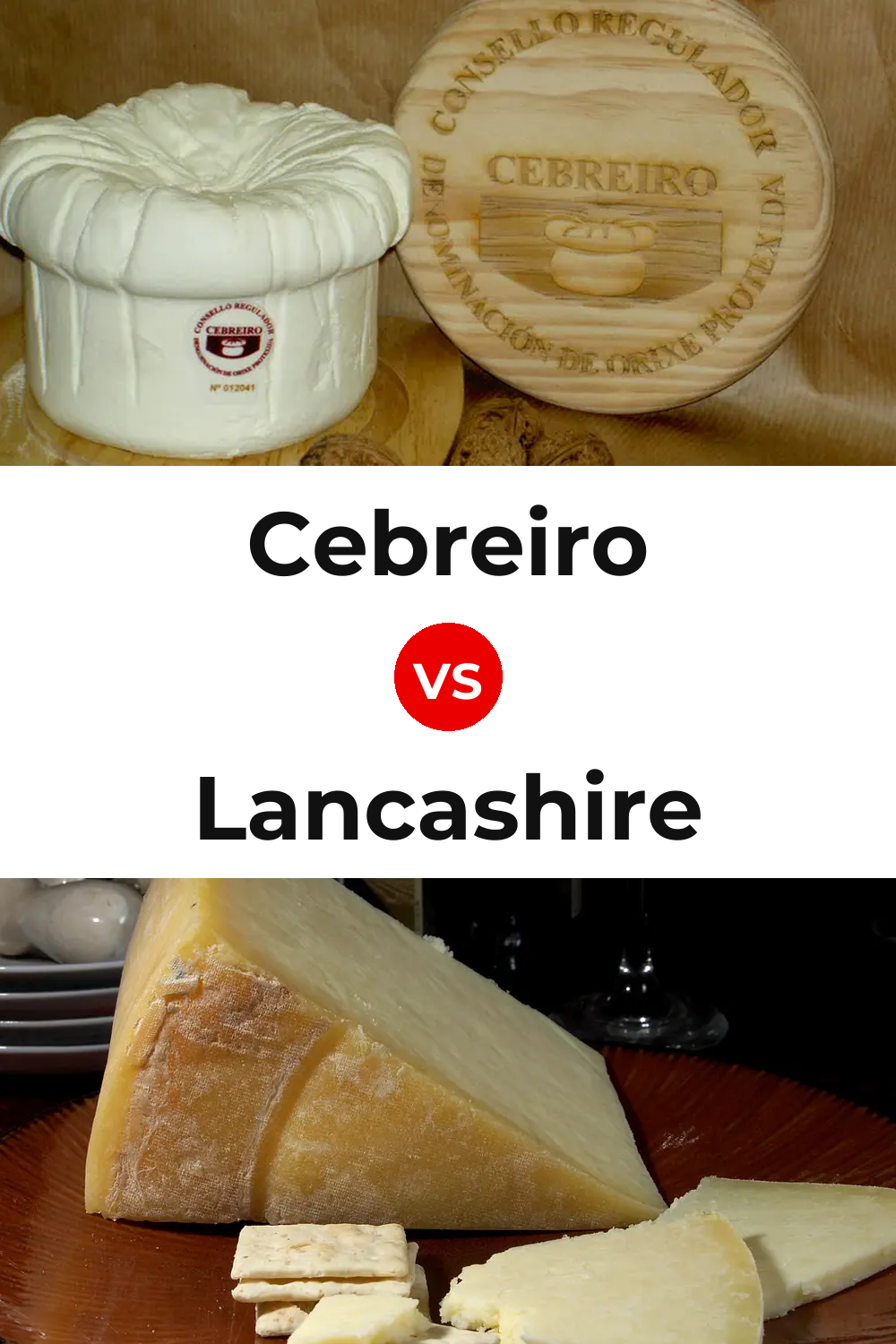 Cebreiro Cheese vs Lancashire Cheese Pinterest comparison