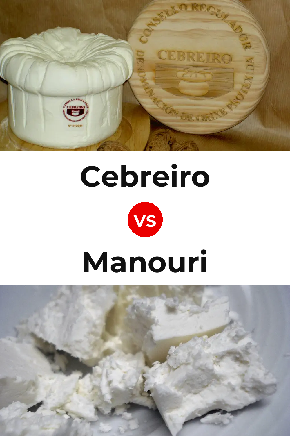 Cebreiro Cheese vs Manouri Cheese Pinterest comparison