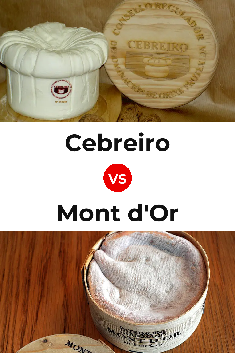 Cebreiro Cheese vs Mont d'Or Cheese Pinterest comparison