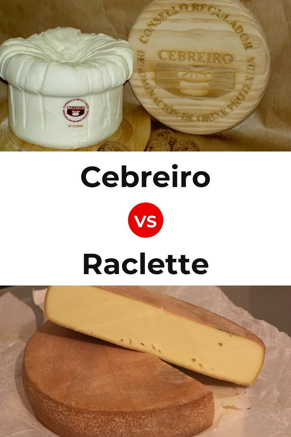 Cebreiro Cheese vs Raclette Cheese Pinterest comparison