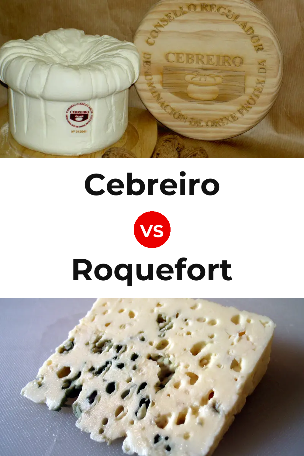Cebreiro Cheese vs Roquefort Cheese Pinterest comparison