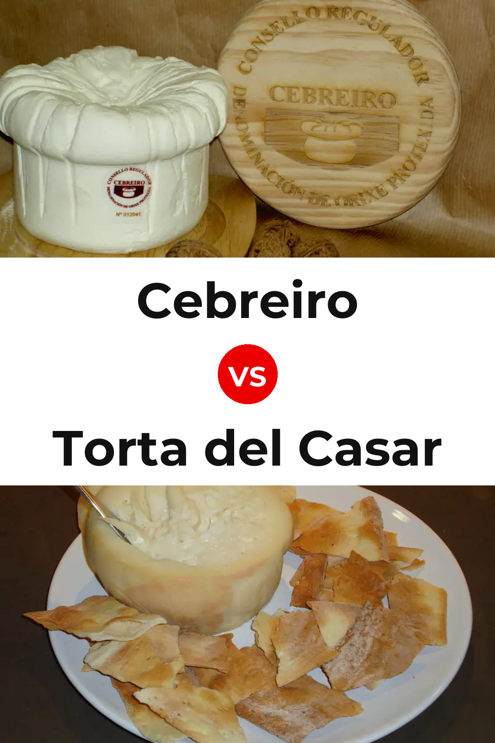 Cebreiro Cheese vs Torta del Casar Cheese Pinterest comparison