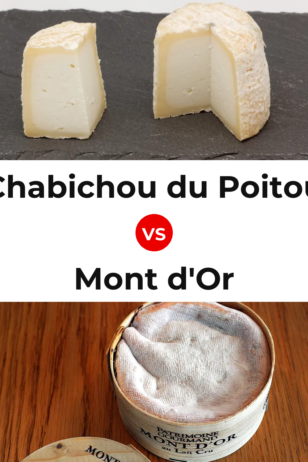 Chabichou du Poitou Cheese vs Mont d'Or Cheese Pinterest comparison