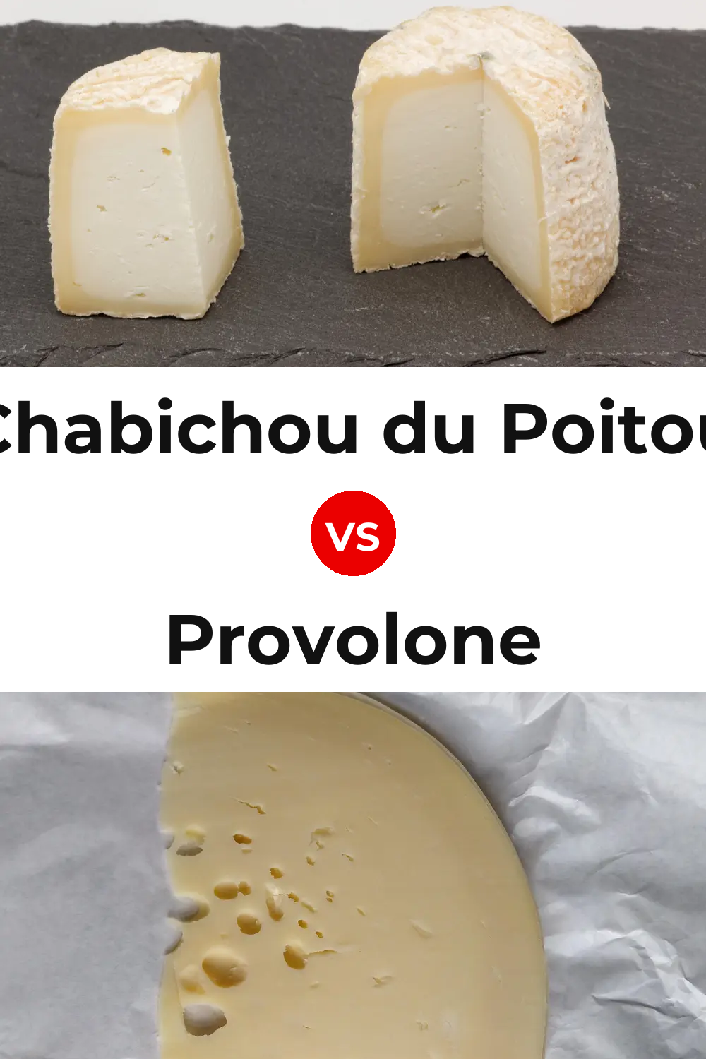 Chabichou du Poitou Cheese vs Provolone Cheese Pinterest comparison