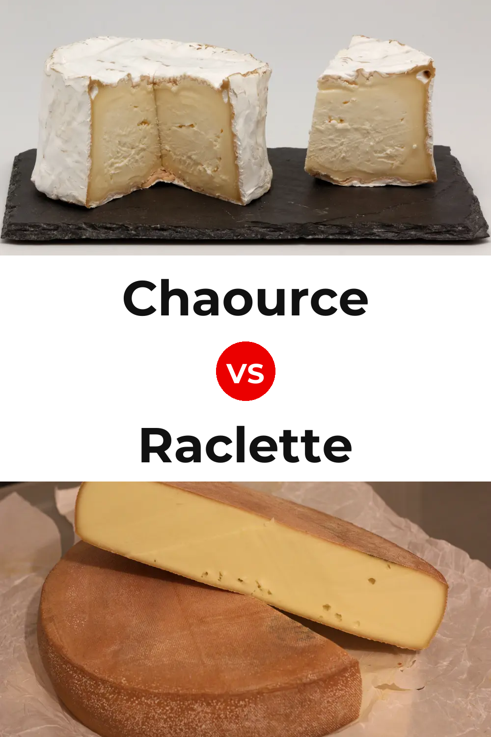 Chaource Cheese vs Raclette Cheese Pinterest comparison