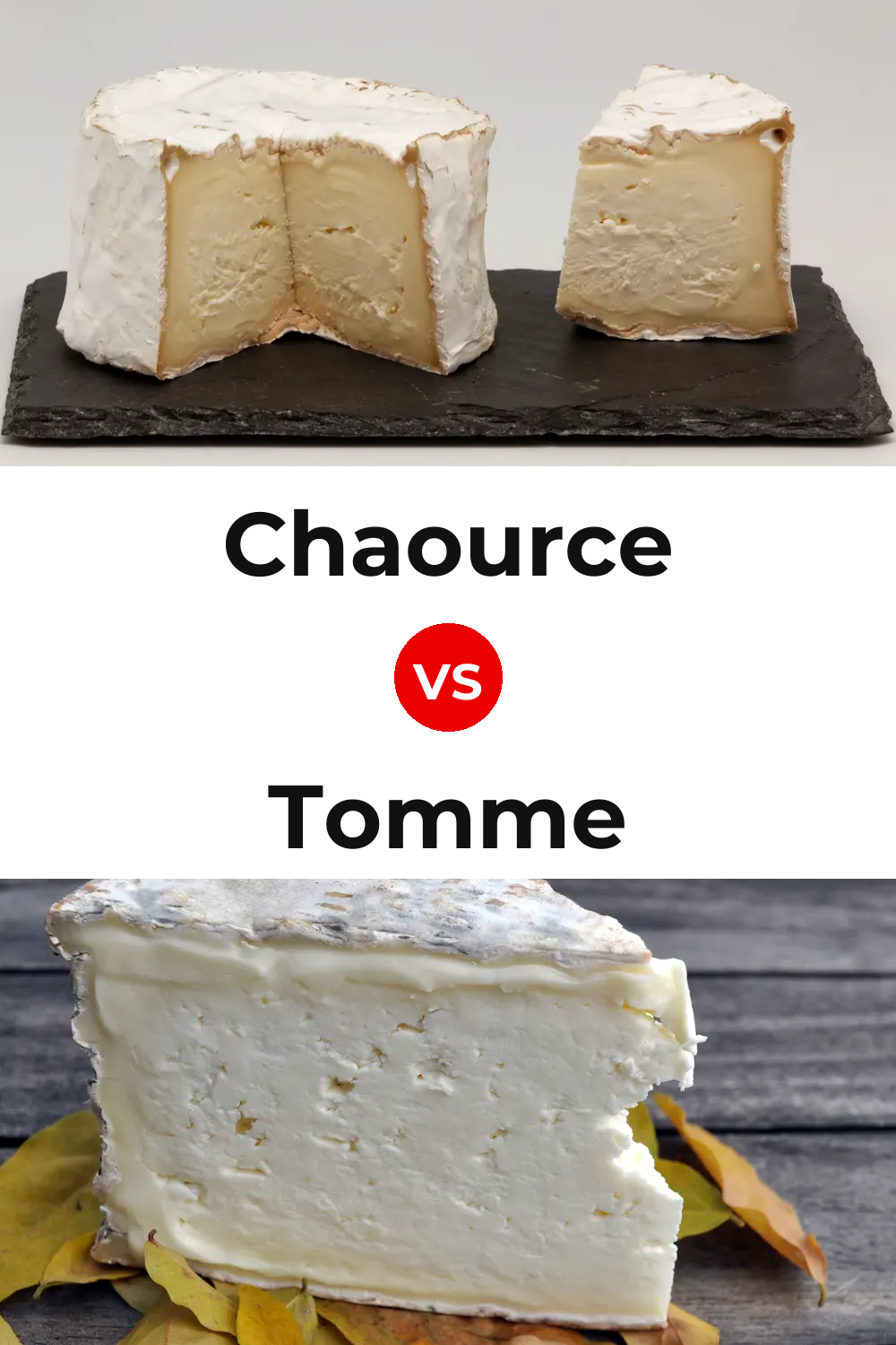 Chaource Cheese vs Tomme Cheese Pinterest comparison