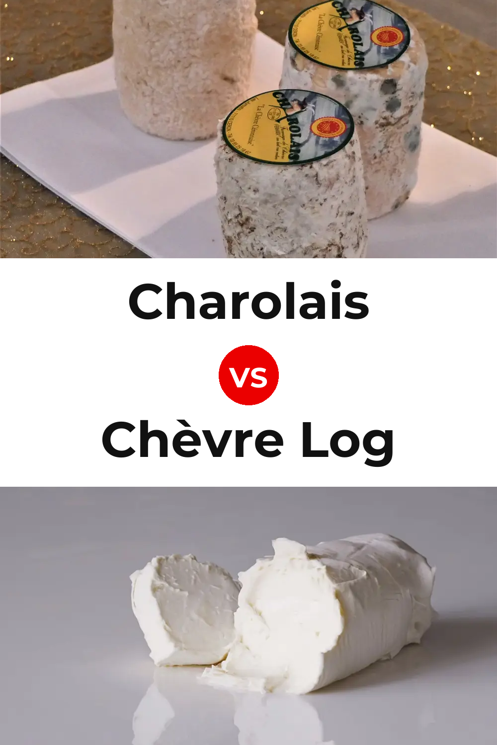 Charolais Cheese vs Chèvre Log Cheese Pinterest comparison