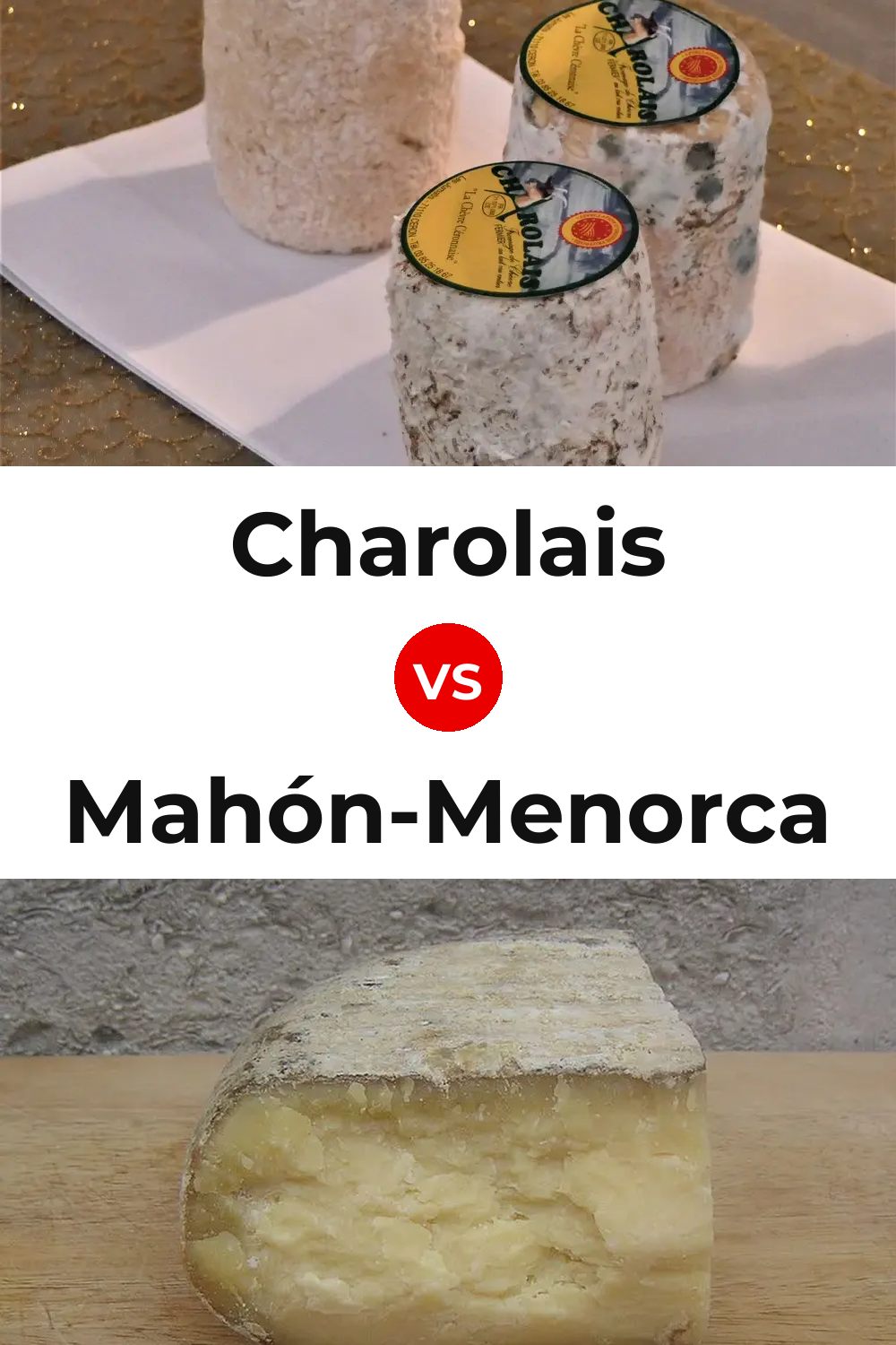 Charolais Cheese vs Mahón-Menorca Cheese Pinterest comparison