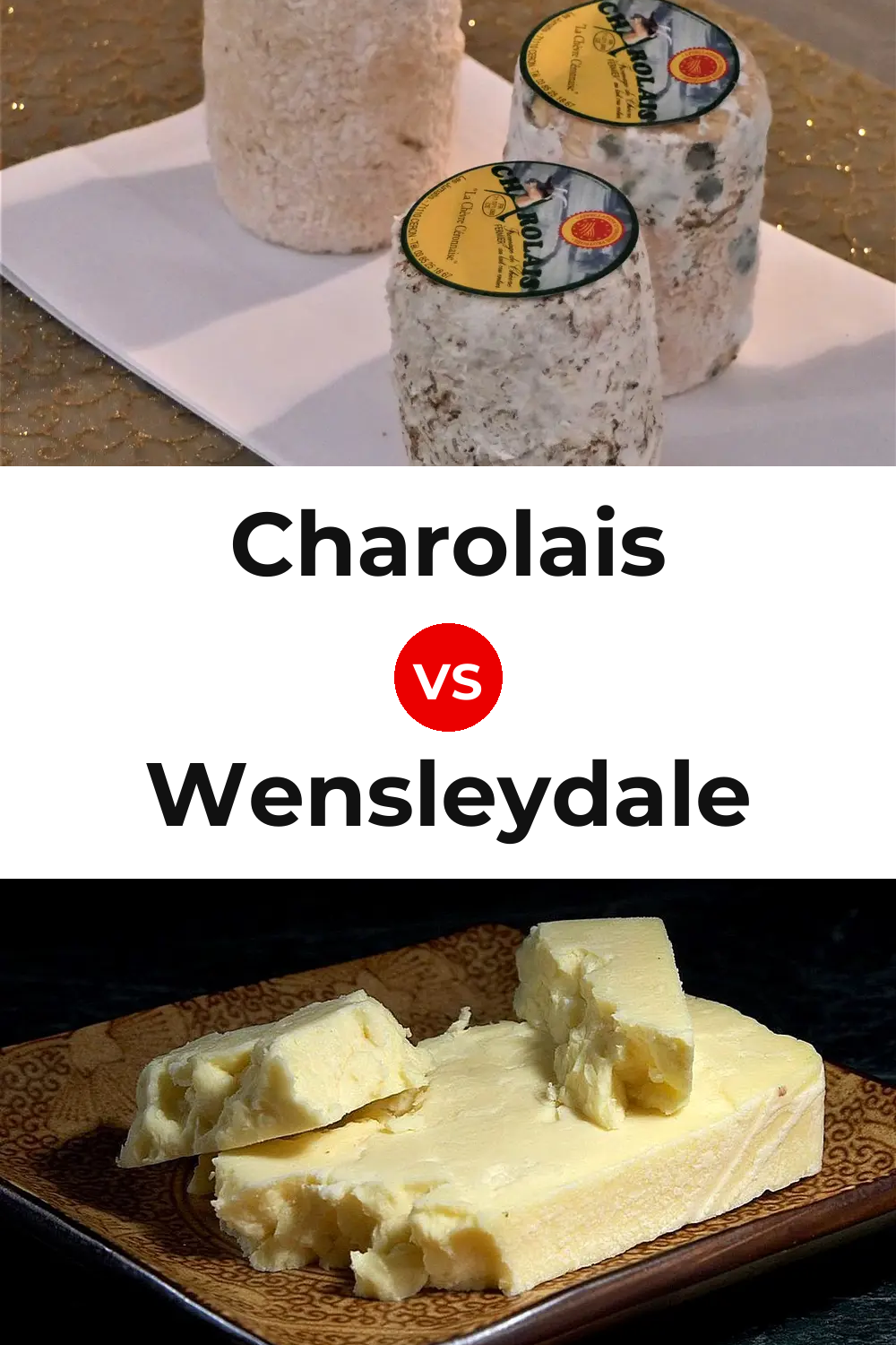 Charolais Cheese vs Wensleydale Cheese Pinterest comparison