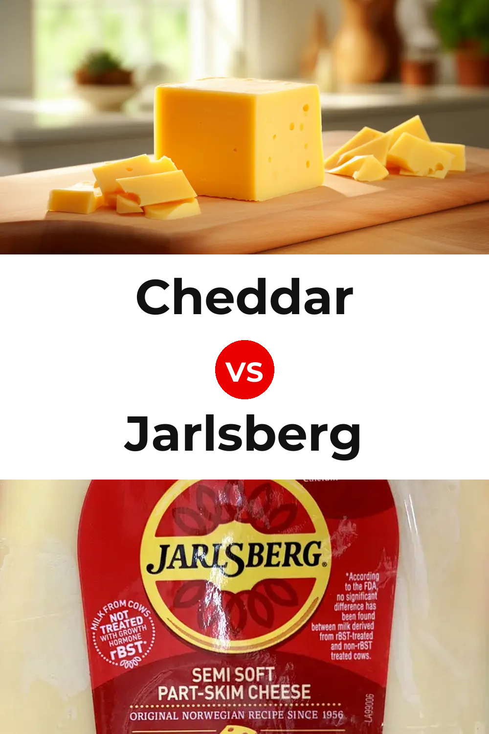 Cheddar Cheese vs Jarlsberg Cheese Pinterest comparison