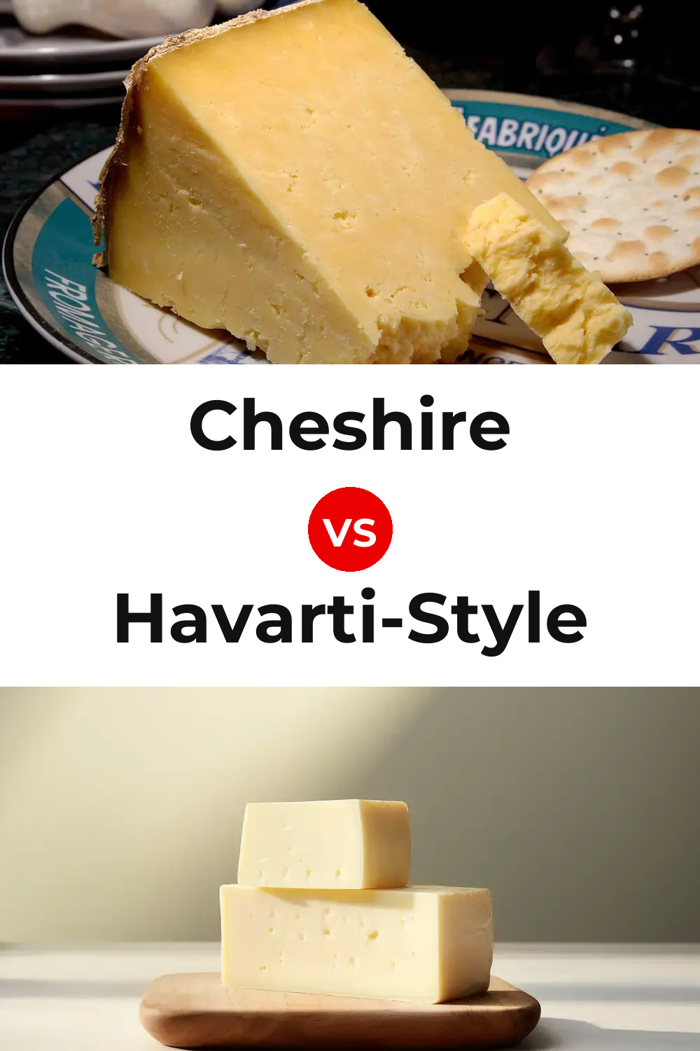 Cheshire Cheese vs Havarti-Style Cheese Pinterest comparison