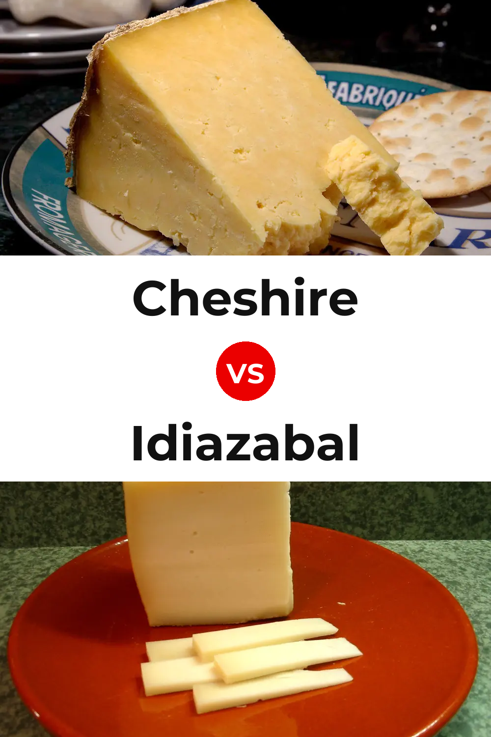 Cheshire Cheese vs Idiazabal Cheese Pinterest comparison