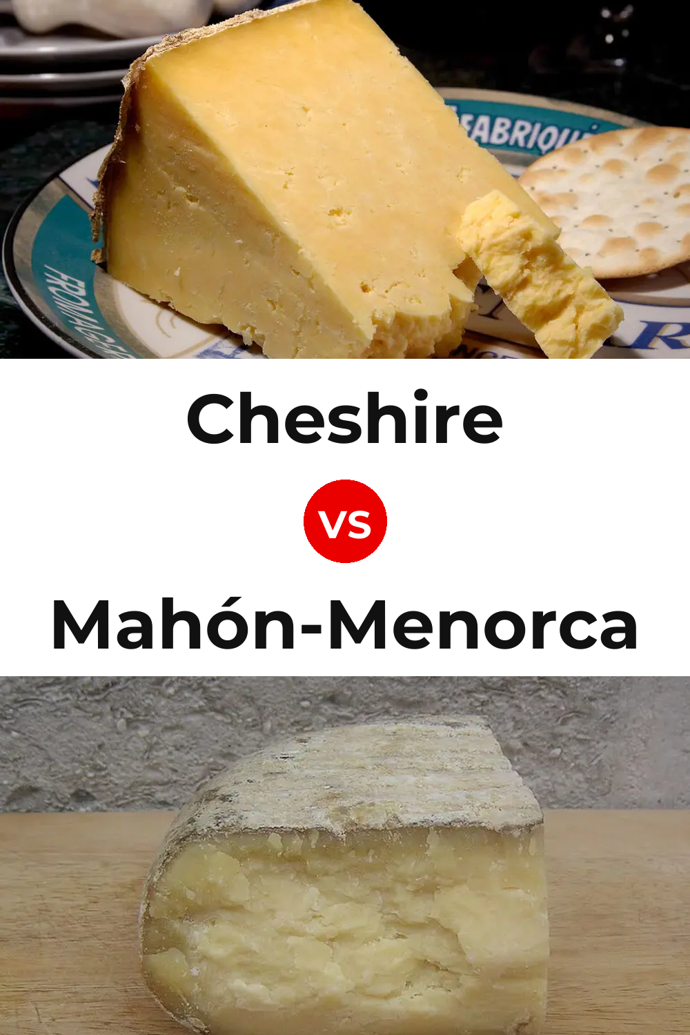 Cheshire Cheese vs Mahón-Menorca Cheese Pinterest comparison