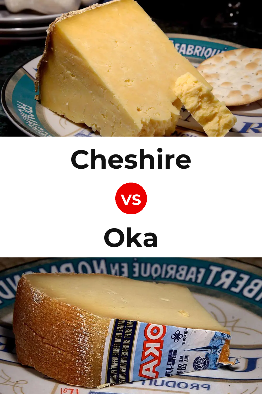Cheshire Cheese vs Oka Cheese Pinterest comparison