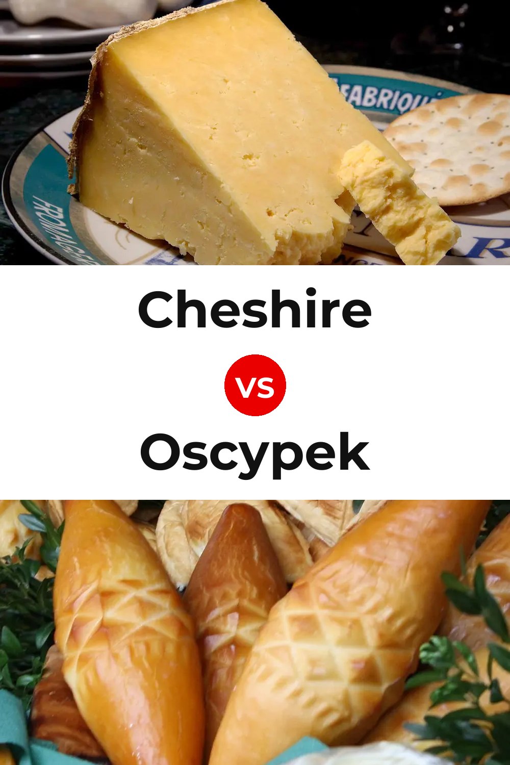 Cheshire Cheese vs Oscypek Cheese Pinterest comparison